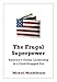 The Frugal Superpower: America's Global Leadership in a Cash-Strapped Era