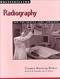 Multiskilling : Radiology for Health Care Provider, Manning-Weber, Claudia and Kovanda, Beverly M., 0766809064