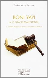 Boni Yayi ou Le grand malentendu