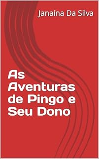 Livro As Aventuras de Pingo e Seu Dono