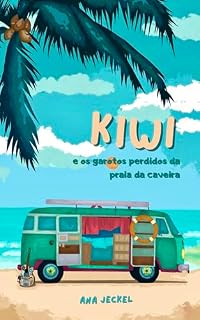 Livro Kiwi: e os Garotos Perdidos da Praia da Caveira