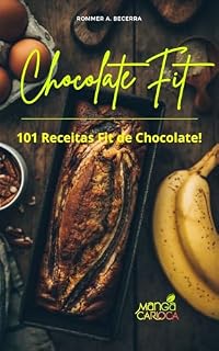 Livro Chocolate Fit: 101 Receitas Fit de Chocolate.