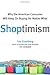 Shoptimism: Why the American Consumer Will Keep on Buying No Matter What - Book by Lee Eisenberg