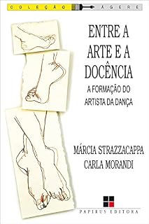 Livro Entre a arte e a docência: A formação do artista de dança