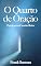 Livro O Quarto de Oração: Portal para a Casa do Oleiro