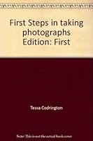 First Steps in Taking Photographs 2894297084 Book Cover