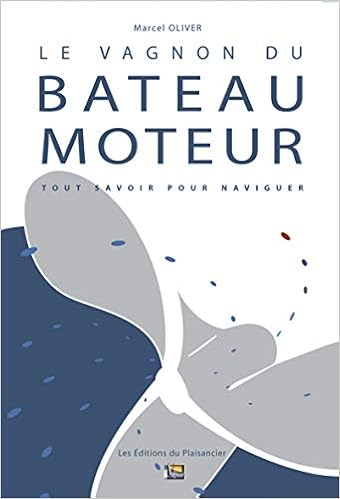 Amazon Fr Le Vagnon Du Bateau Moteur Tout Savoir Pour Naviguer Oliver Marcel Livres Amazon Fr Le Vagnon Du Bateau Moteur Tout Savoir Pour Naviguer Oliver Marcel Livres