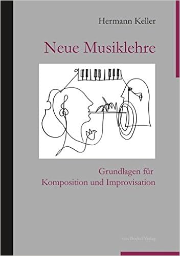 Neue Musiklehre Grundlagen Fur Komposition Und Improvisation Amazon De Keller Hermann Bucher
