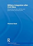 Armies and Post-Conflict Reconstruction, Gaub, Florence, 0415580943