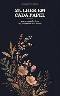 Livro Mulher em Cada Papel: 53 semanas pelas áreas que pesam sobre toda mulher