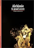 Image de Alchimie : Le grand secret