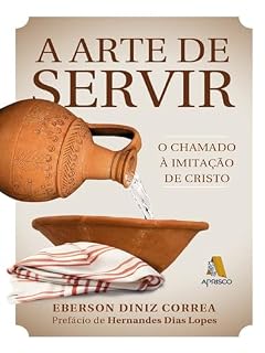 Livro A arte de servir: O chamado à imitação de Cristo