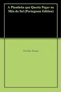 Livro A Plantinha que Queria Pegar na Mão do Sol