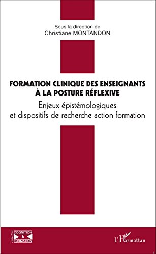 Formation clinique des enseignants à la posture réflexive