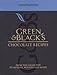 "Green and Black's" Chocolate Recipes: Unwrapped - From the Cacao Pod to Muffins, Mousses and Moles