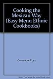 Image de Cooking the Mexican Way (Easy Menu Ethnic Cookbooks)