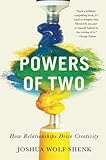 Powers of Two: How Relationships Drive Creativity