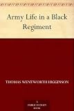 Army Life in a Black Regiment by
