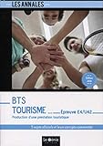 Production d'une prestation touristique Epreuve E4-U42 BTS Tourisme : 5 sujets officiels et leurs co by 