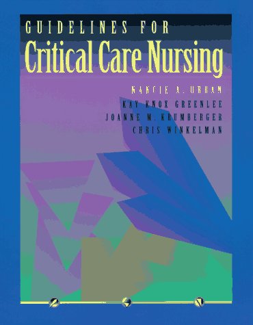Guidelines for Critical Care Nursing, 1e