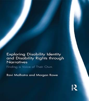 Exploring Disability Identity And Disability Rights Through Narratives Finding A Voice Of Their