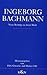 Ingeborg Bachmann - Neue Beiträge zu ihrem Werk: Internationales Symposium Münster 1991