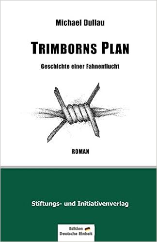 Amazoncom Trimborns Plan Geschichte Einer Fahnenflucht - 