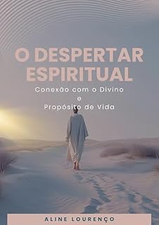Livro O Despertar Espiritual: Um chamado para reconexão, consciência e verdade interior