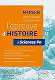 Méthode pour réussir l'épreuve d'histoire à Sciences Po : Conseils, fiches de cours, plus de 50 by