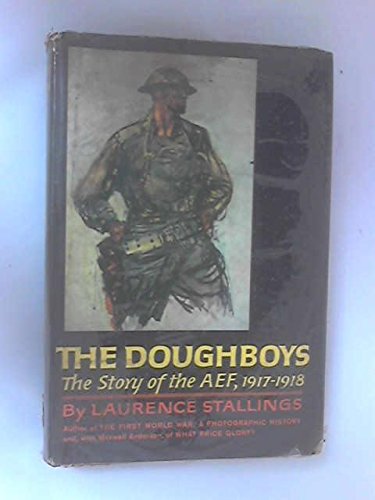 The Doughboys: The Story of the AEF, 1917-1918