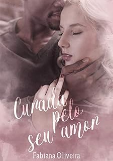 Livro Curada Pelo Seu Amor