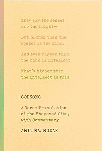 Godsong A Verse Translation Of The Bhagavad Gita With Commentary Majmudar Amit Amazon Com Books