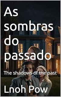 Livro As sombras do passado : The shadows of the past