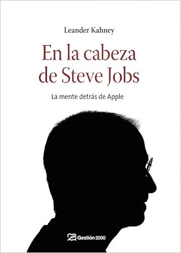 En la cabeza de Steve Jobs: la mente detrás de Apple