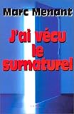 J'ai vécu le surnaturel