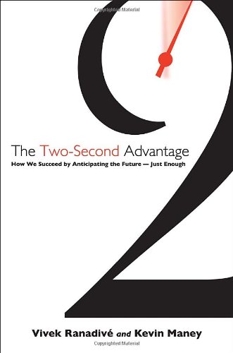 "The Two-Second Advantage - How We Succeed by Anticipating the Future--Just Enough" av Vivek Ranadive