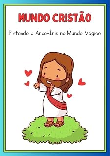 Livro MUNDO CRISTÃO: PINTANDO O ARCO-ÍRIS NO MUNDO MÁGICO