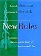 New Rules: Regulation, Markets, and the Quality of American Health Care