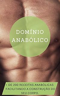 Livro Domínio Anabólico: Mais de 200 Receitas anabólicas