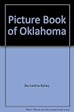 Front cover for the book Picture Book of Oklahoma by Bernadine Bailey