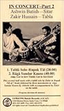 In Concert (Part 2) Ashwin Batish-Sitar, Zakir