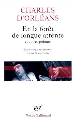 En La Foret Long Att Et (Poesie/Gallimard) (English and French Edition) by D'Orlea Charles