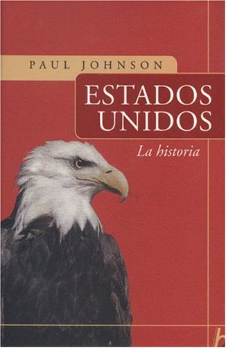 Estados Unidos: La historia (Spanish Edition)