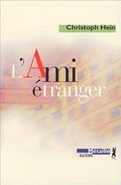 L' ami étranger