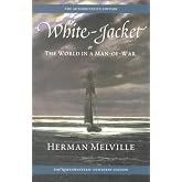 White-Jacket; or, The World in a Man-of-War: Volume Five (Melville)