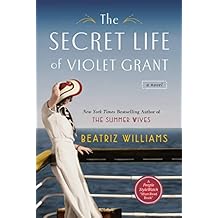 The Secret Life of Violet Grant (The Schuler Sisters Novels)