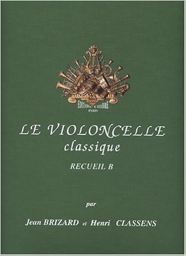Le Violoncelle Classique Vol B Amazon Fr Brizard Classens Livres