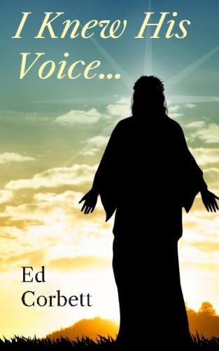 I Knew His Voice...
