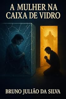 Livro A mulher na caixa de vidro (Pequenos contos para qualquer um Livro 1)