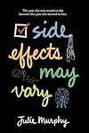 [Side Effects May Vary] [By: Murphy, Julie] [March, 2014]